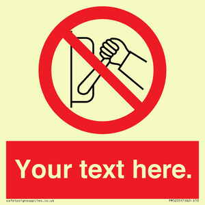 Custom Do Not Operate Sign